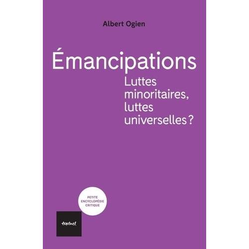 Emancipations - Luttes Minoritaires, Luttes Universelles ?