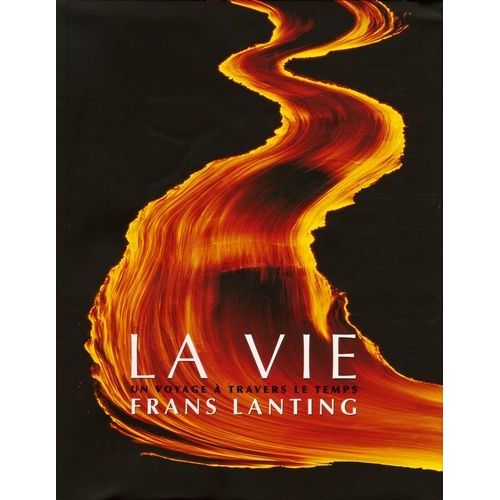 La Vie - Un Voyage À Travers Le Temps