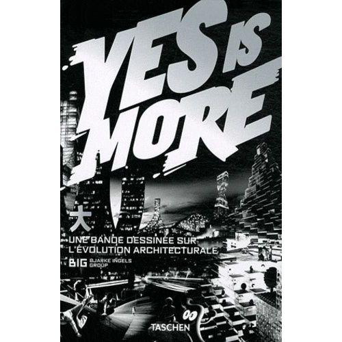 Yes Is More - Une Bande Dessinée Sur L'évolution Architecturale