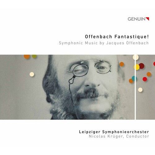 Offenbach / Leipziger Symphonieorchester / Kruger - Offenbach Fantastique [Compact Discs]