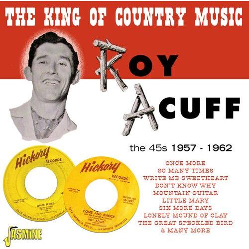 Roy Acuff - King Of Country Music: The 45s 1957-1962 [Compact Discs] Uk - Import