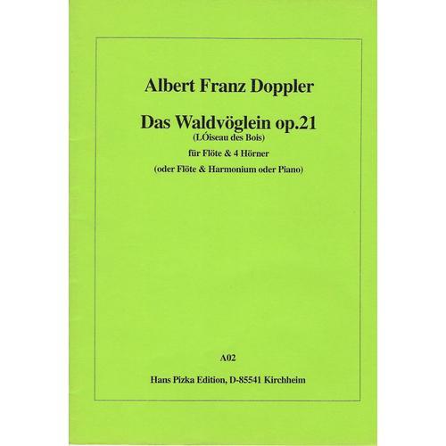 Albert Franz Doppler, L' Oiseau Des Bois - Pour Flûte Et 4 Cors (Ou Harmonium Ou Piano)