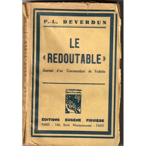 Le Redoutable Journal D'un Commandant De Vedette