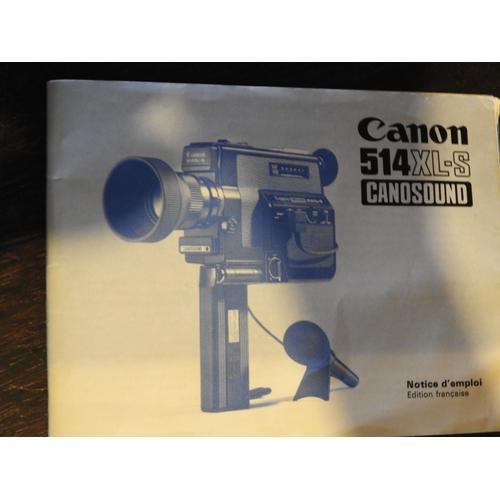 NOTICE D'EMPLOI POUR CAMERA CANON 514 XL-S CANOSOUND