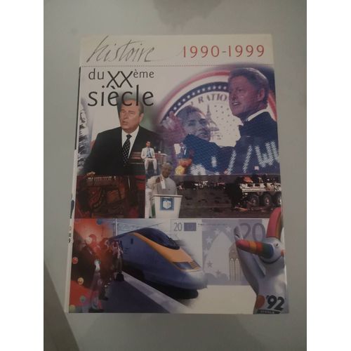 Histoire Du Xx Ème Siècle. 1990/1999