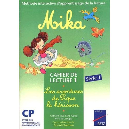 Mika : Les Aventures De Pique L'hérisson - Cahier De Lecture 1