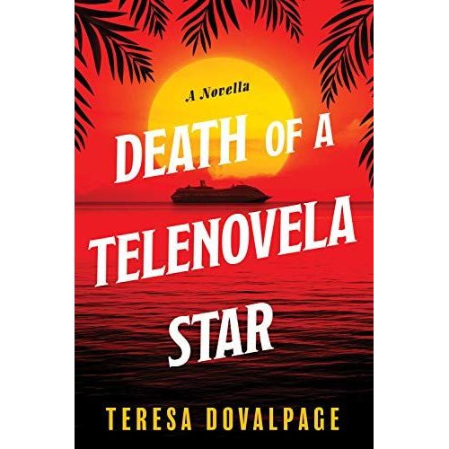Death Of A Telenovela Star (A Novella)