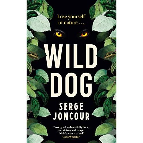 Wild Dog: Sinister And Savage Psychological Thriller