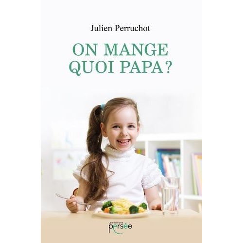 On Mange Quoi Papa ?