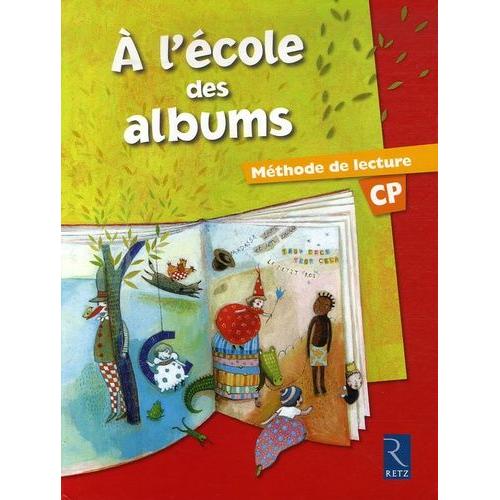 A L'école Des Albums Cp - Méthode De Lecture