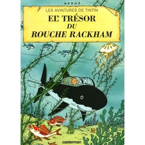 Les Aventures De Tintin - Le Trésor De Rackham Le Rouge