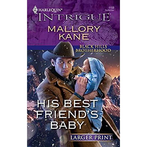 His Best Friend's Baby (Larger Print Harlequin Intrigue: Black Hills Brotherhood)