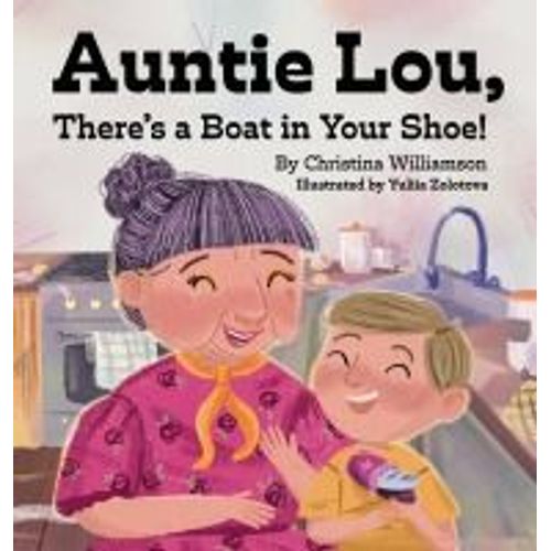 Auntie Lou, There's A Boat In Your Shoe!