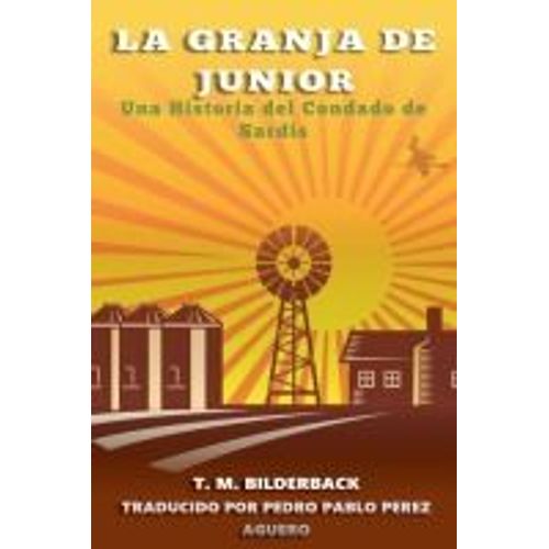La Granja De Junior - Una Historia Del Condado De Sardis
