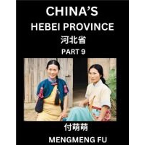 China's Hebei Province (Part 9)- Learn Chinese Characters, Words, Phrases With Chinese Names, Surnames And Geography