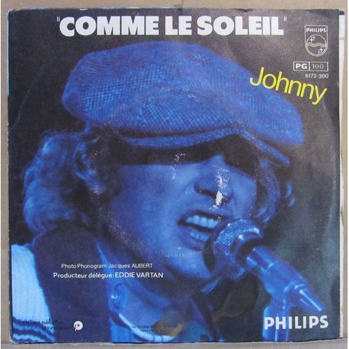 Johnny Halliday - Ma Gueule / Comme Le Soleil.