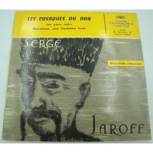 Serge Jaroff - Les Cosaques Du Don - Les Yeux Noirs/Monotone, Une Clochette Tinte Ep 7" Dg