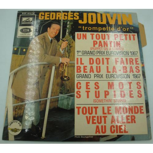 Georges Jouvin - Un Tout Petit Pantin/Ces Mots Stupides/Tout Le Monde Veut Aller Au Ciel Ep 7" Emi