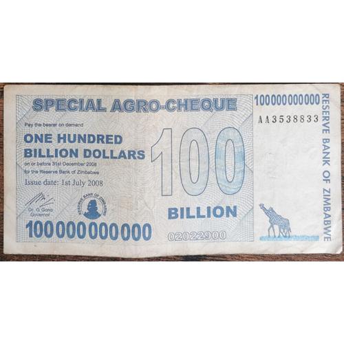 Billet 100000000000 Dollars Zimbabwe 1 Juillet 2008 - 100 Milliards Aa3538833