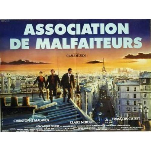 Association De Malfaiteurs - Affiche Originale De Cinéma - Format 60x80 - Un Film De Claude Zidi Avec François Cluzet, Christophe Malavoy, Jean-Pierre Bisson, Claire Nebout - Année 1987