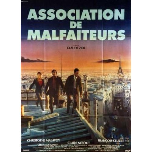 Association De Malfaiteurs - Affiche Originale De Cinéma - Format 120x160 - Un Film De Claude Zidi Avec François Cluzet, Christophe Malavoy, Jean-Pierre Bisson, Claire Nebout - Année 1987