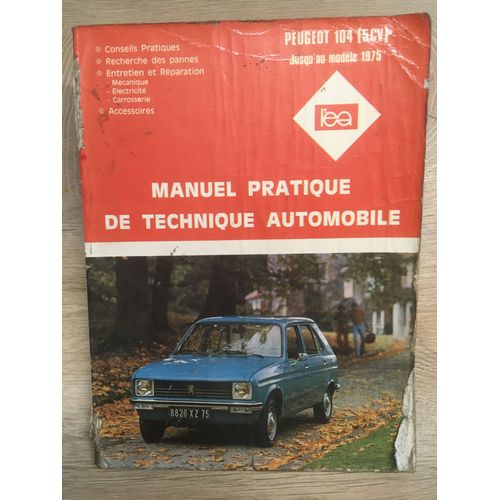 Manuel Pratique De Technique Automobile Peugeot 104 5cv Jusq 1975