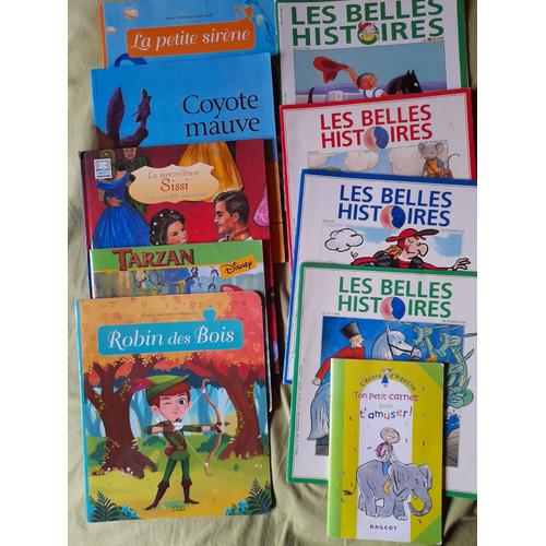 10 Petits Livres Enfants : Sissi, Robin Des Bois, 4 Les Belles Histoires, Coyotte Mauve, La Petite Sirène, Tarzan, Ton Petit Carnet Pour T'amuser