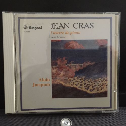 Jean Cras: L'oeuvre Pour Piano: Danze, Paysages, Poèmes Intimes. Alain Jacquon. Timpani 1995