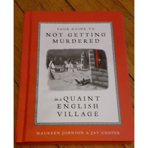 Your Guide To Not Getting Murdered In A Quaint English Village