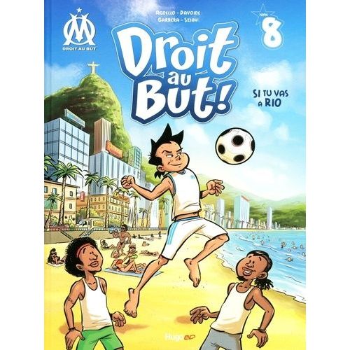 Droit Au But ! Tome 8 - Si Tu Vas À Rio