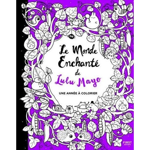 Le Monde Enchanté De Lulu Mayo - Une Année À Colorier