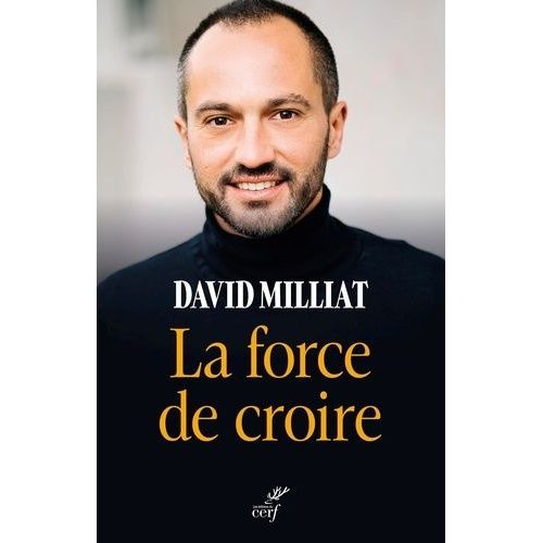 La Force De Croire