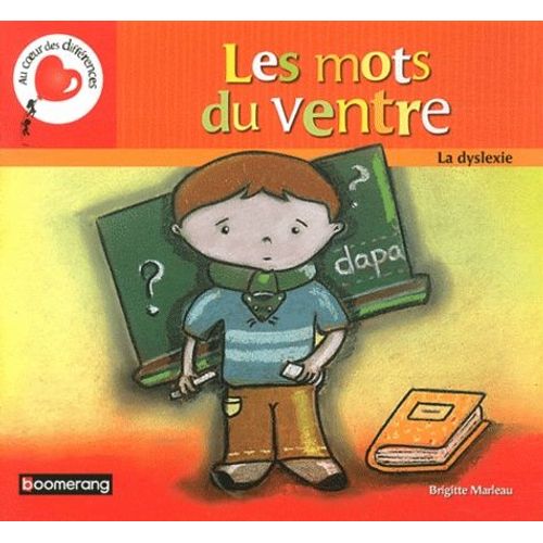 Les Mots Du Ventre - La Dyslexie