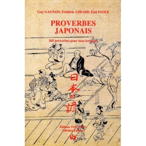 Proverbes Japonais - 365 Proverbes Pour Tous Les Jours