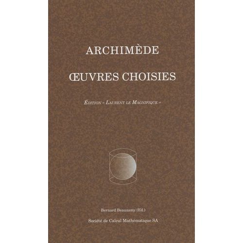 Oeuvres Choisies - Edition Placée Sous Le Haut Parrainage De Lorenzo De Medicis Dit Laurent Le Magnifique