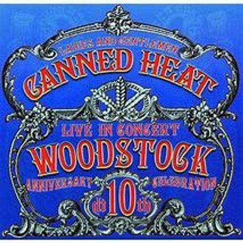Canned Heat – Live In Concert: Woodstock