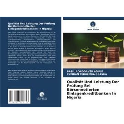 Qualität Und Leistung Der Prüfung Bei Börsennotierten Einlagenkreditbanken In Nigeria