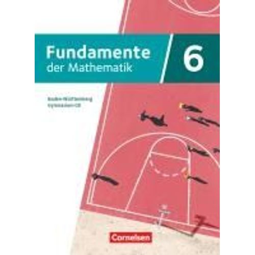 Fundamente Der Mathematik 6. Schuljahr. Baden-Württemberg - Schulbuch Mit Digitalen Hilfen Und Interaktiven Zwischentests
