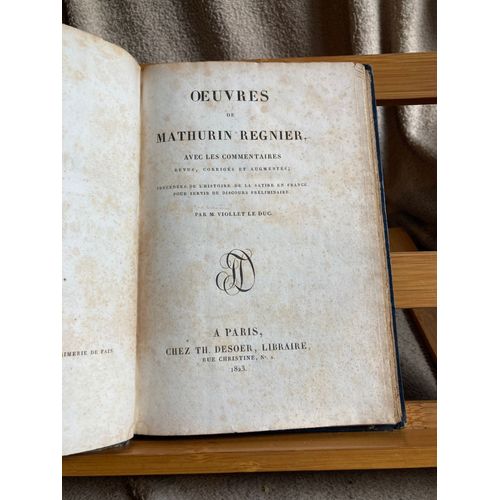 Oeuvres De Mathurin Regnier Commentaires Viollet Le Duc Paris Th. Desoer 1823