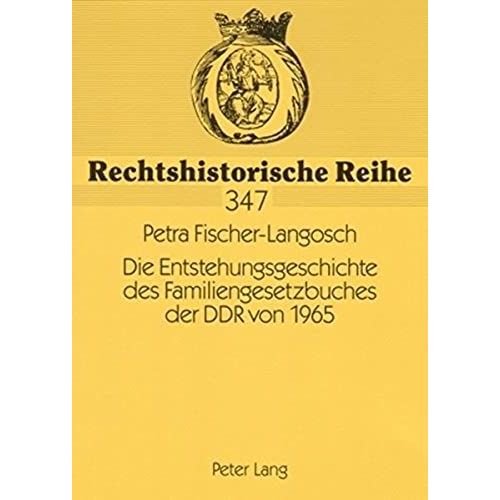 Die Entstehungsgeschichte Des Familiengesetzbuches Der Ddr Von 1965