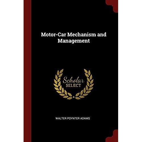 Motor-Car Mechanism And Management