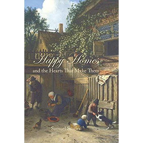 Happy Homes And The Hearts That Make Them