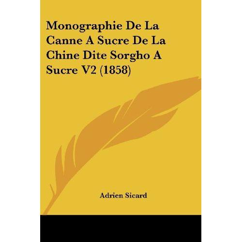 Monographie De La Canne A Sucre De La Chine Dite Sorgho A Su