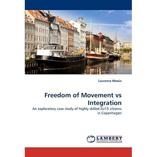 Freedom Of Movement Vs Integration