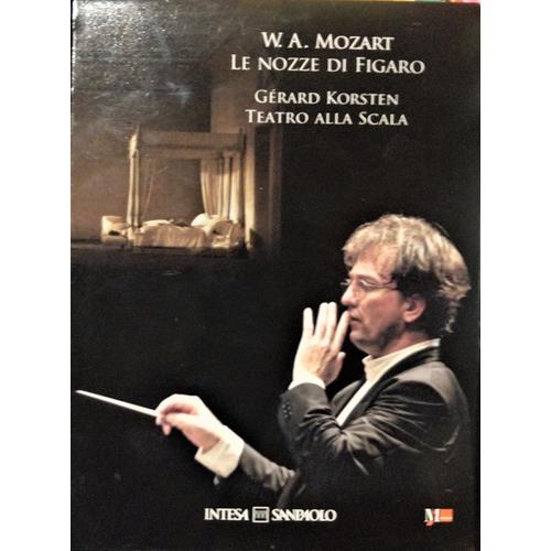 Le Nozze Di Figaro - W. A. Mozart - Gerard Korsten, Teatro Alla Scala