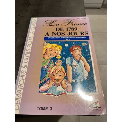 La France De 1789 À Nos Jours Tome 3