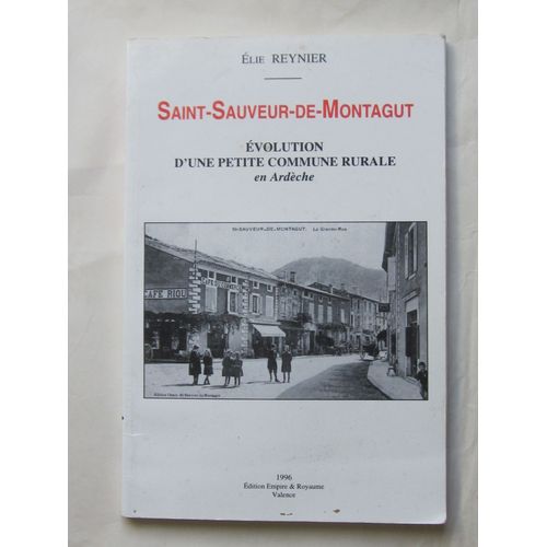 Saint Sauveur De Montagut Evolution D'une Petite Commune Rurale En Ardèche