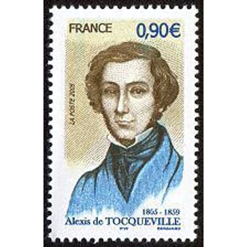 France 2005, Tres Beau Timbre Neuf** Luxe Yvert 3780, Portrait De Tocqueville, Historien Et Homme Politique.
