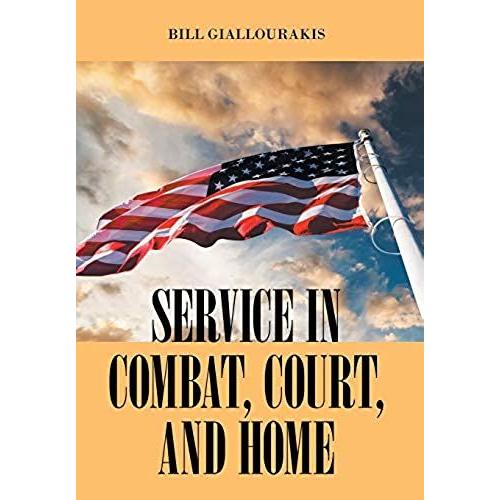Service In Combat, Court, And Home