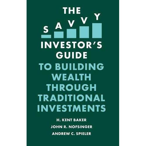 The Savvy Investor's Guide To Building Wealth Through Traditional Investments